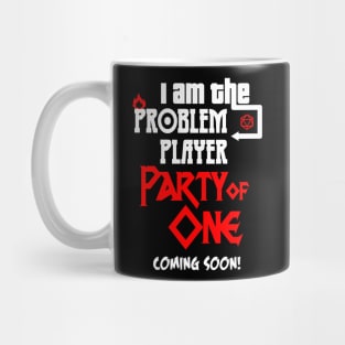 I am the Problem Player Mug